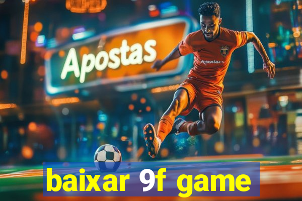 baixar 9f game